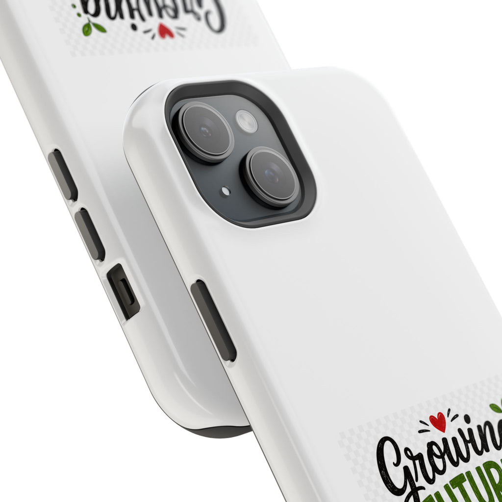 Phone Case — "Growing Futures & Changing Lives" Teacher Appreciation Magnetic Impact-Resistant Case