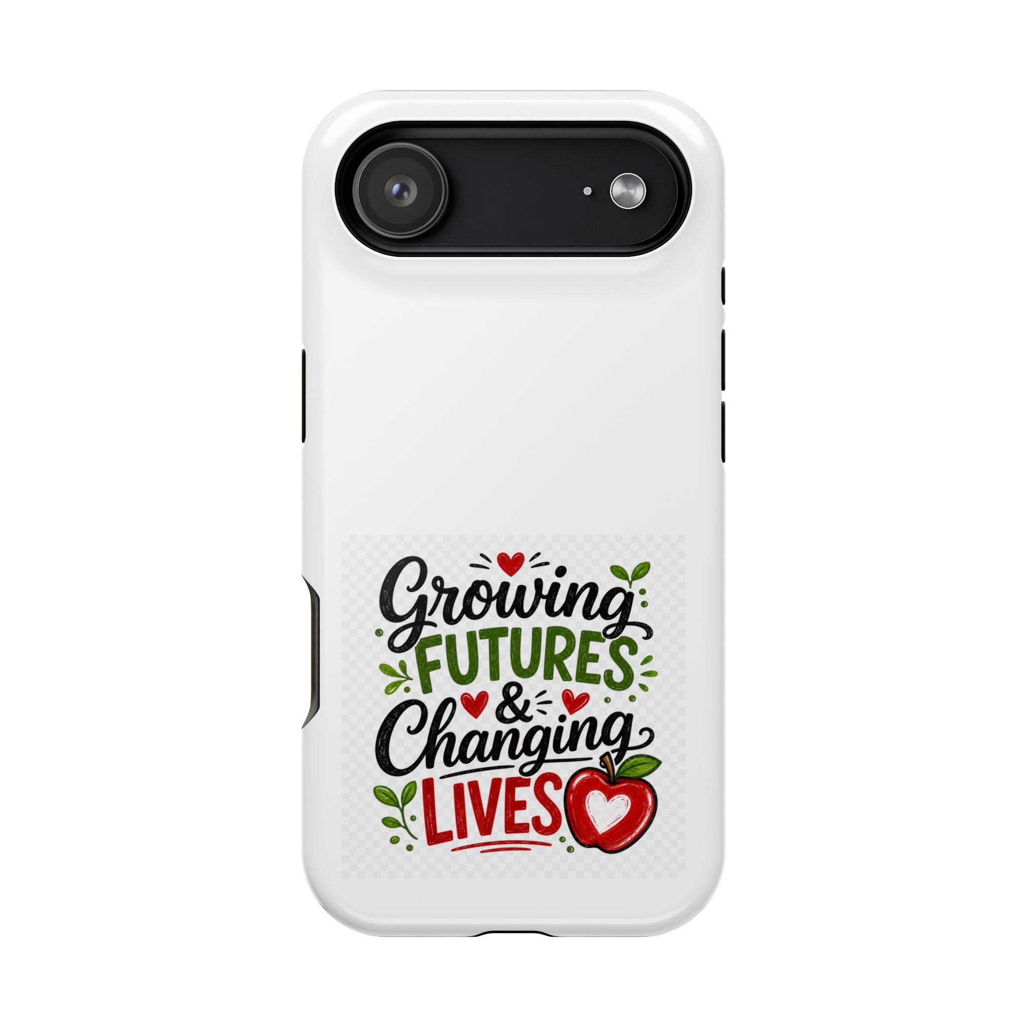 Phone Case — "Growing Futures & Changing Lives" Teacher Appreciation Magnetic Impact-Resistant Case