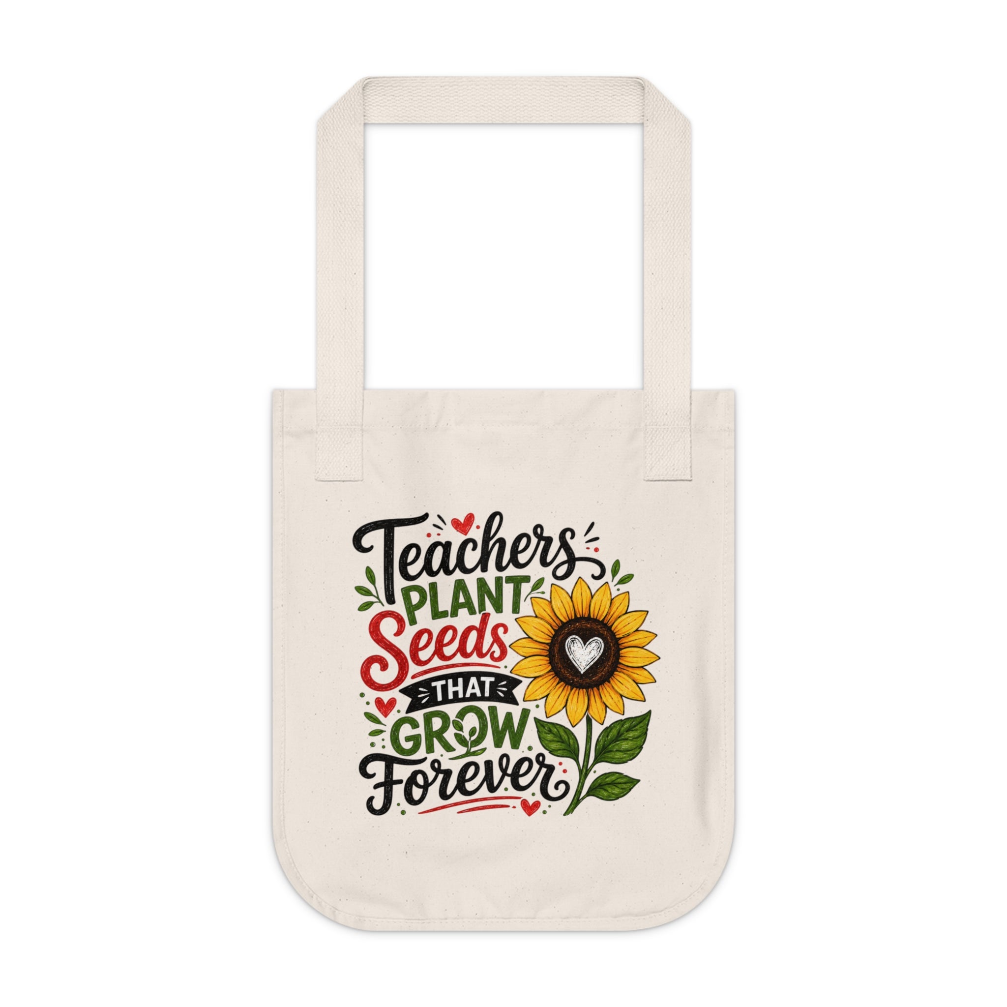 Teacher Tote Bag — "Teachers Plant Seeds That Grow Forever" Organic Canvas Reusable Gift