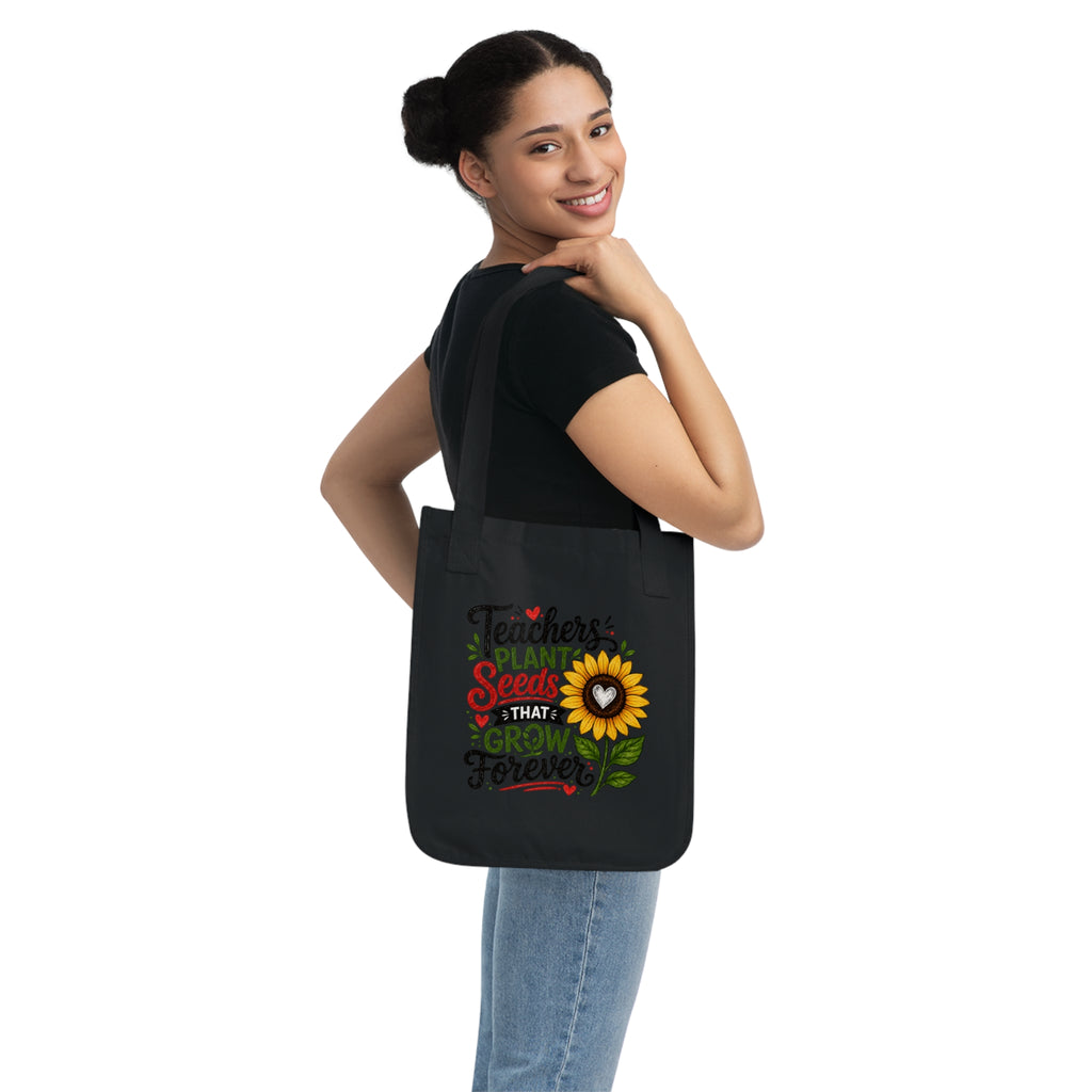 Teacher Tote Bag — "Teachers Plant Seeds That Grow Forever" Organic Canvas Reusable Gift