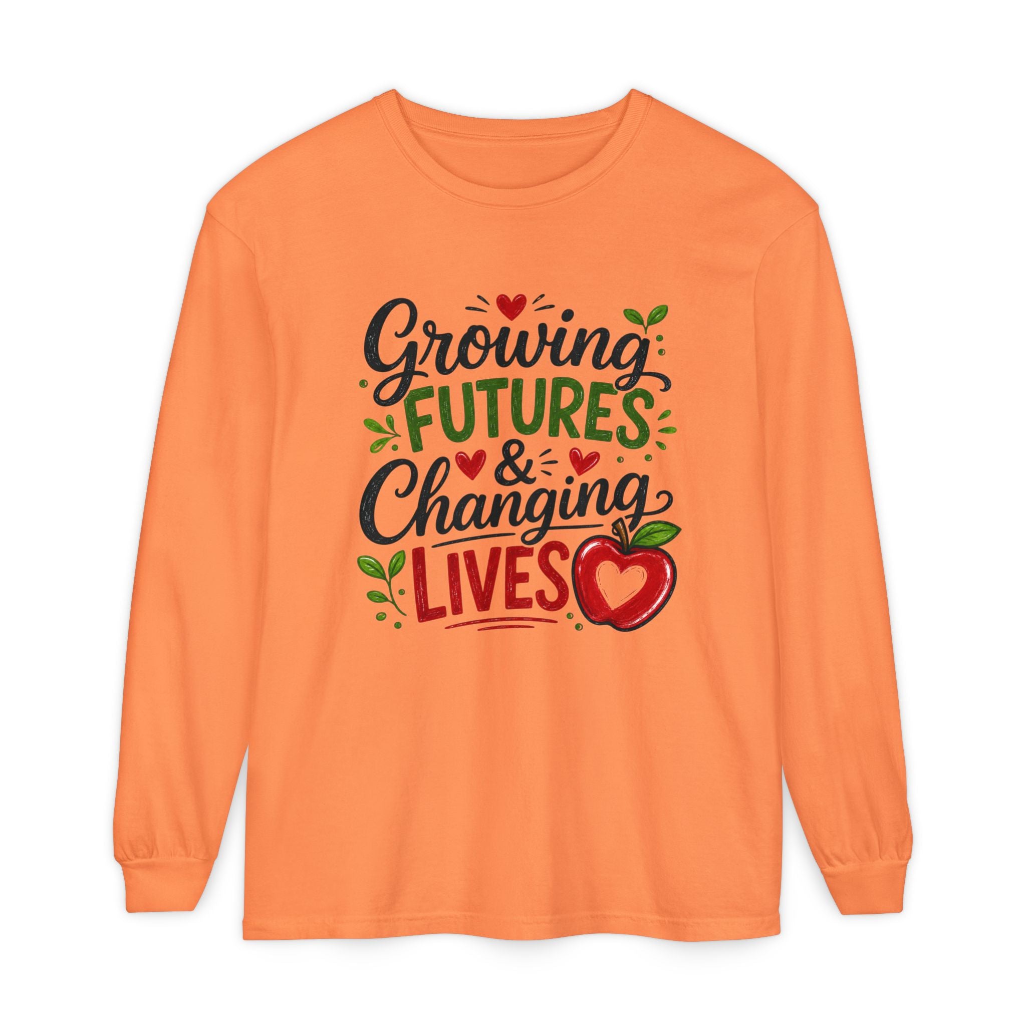Growing Futures & Changing Lives Long Sleeve Tee — Teacher Appreciation Apple Design