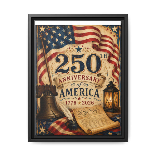 250th Anniversary of America Framed Canvas Print — Patriotic 1776–2026 Wall Art