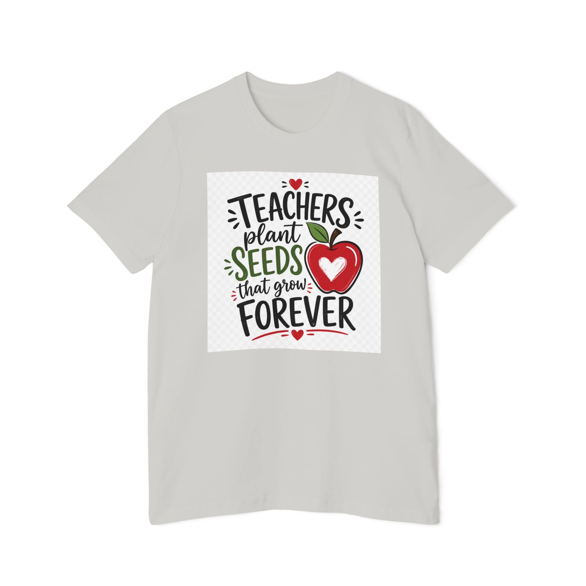 Teacher Appreciation T-Shirt – "Teachers Plant Seeds That Grow Forever" Apple Design