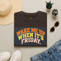Wake Me Up When It's Friday T-Shirt — Retro Weekend Graphic Tee