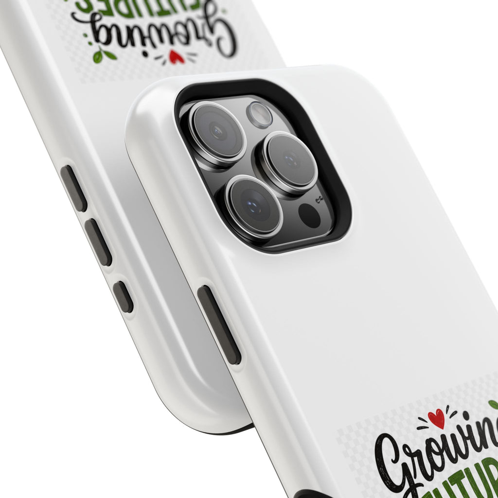 Phone Case — "Growing Futures & Changing Lives" Teacher Appreciation Magnetic Impact-Resistant Case
