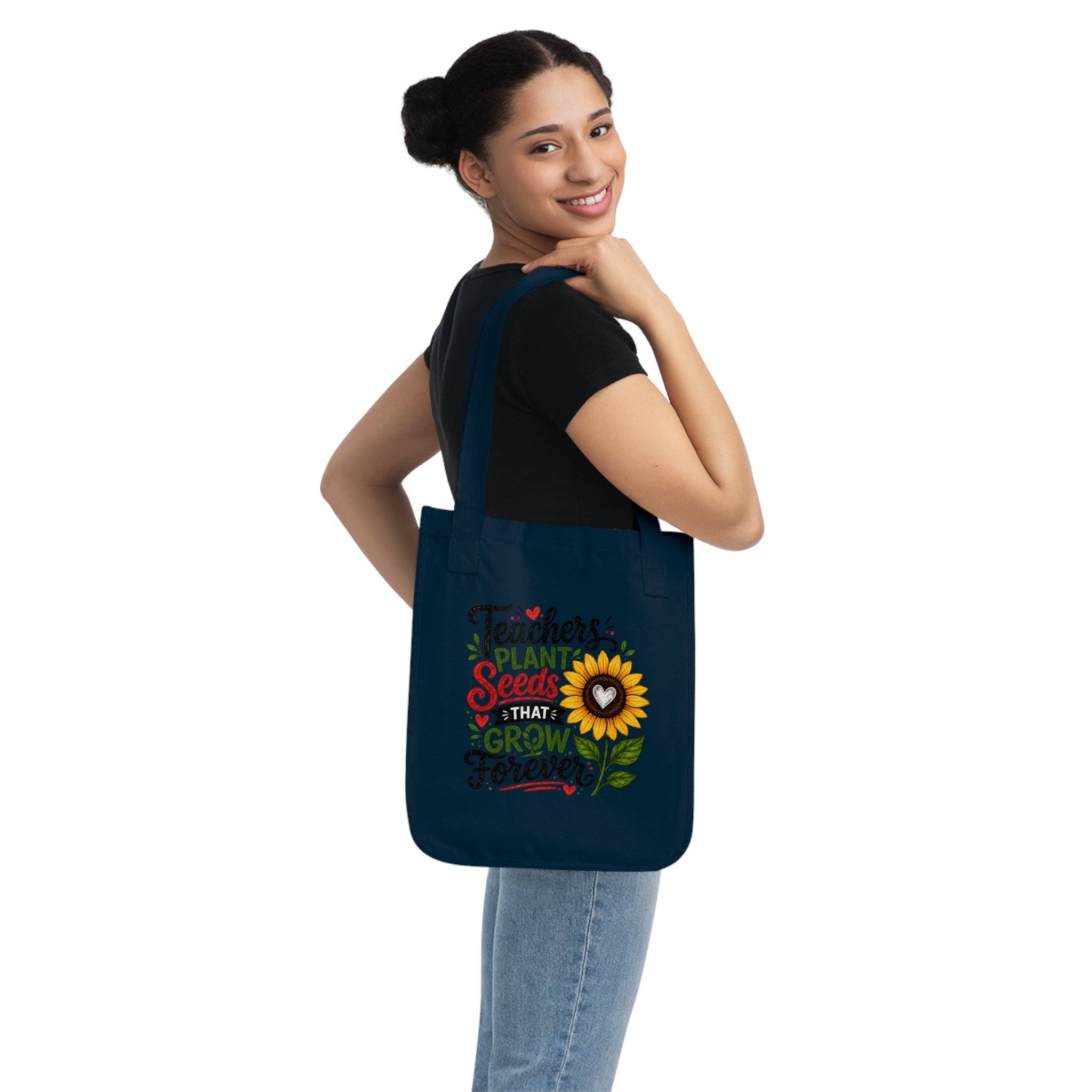 Teacher Tote Bag — "Teachers Plant Seeds That Grow Forever" Organic Canvas Reusable Gift