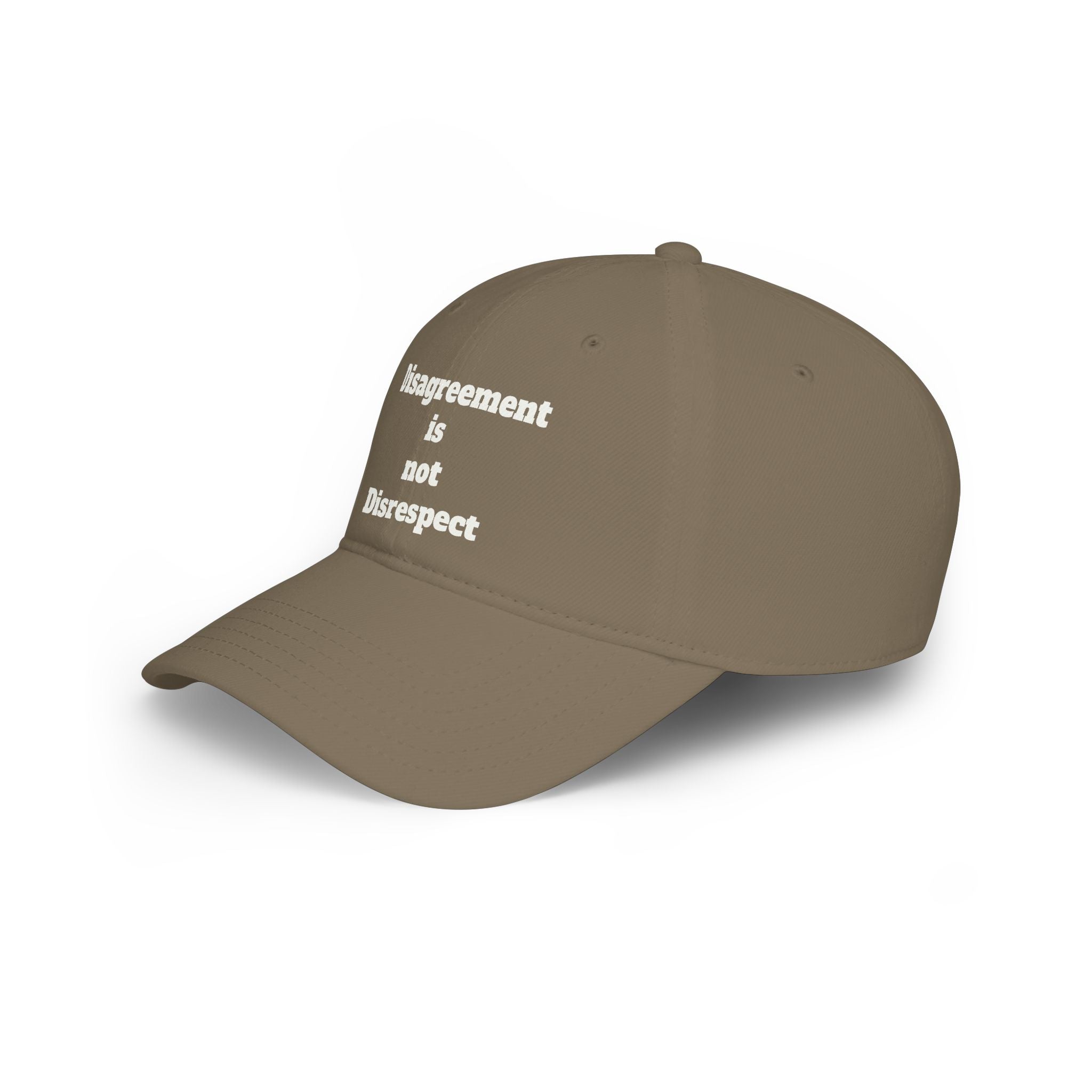 Low Profile Baseball Cap - "Disagreement is Not Disrespect" Embroidered Message Hat