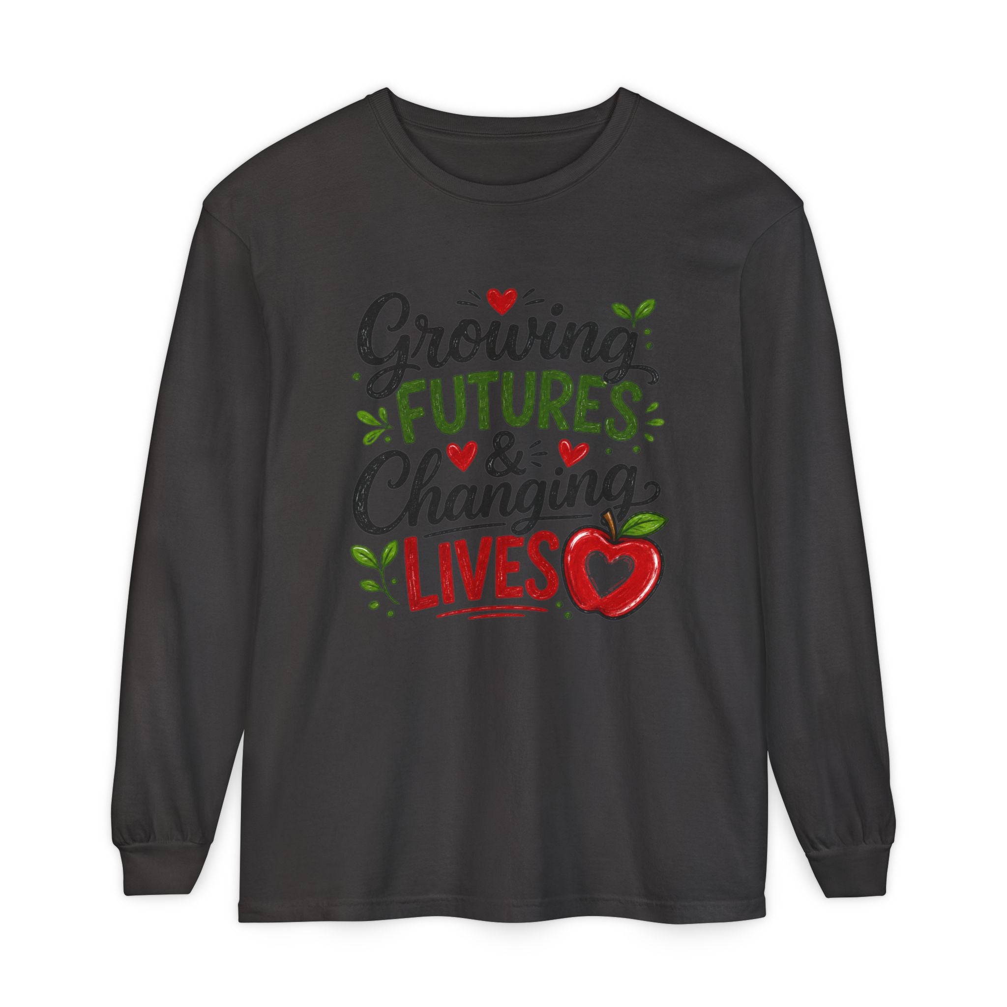 Growing Futures & Changing Lives Long Sleeve Tee — Teacher Appreciation Apple Design
