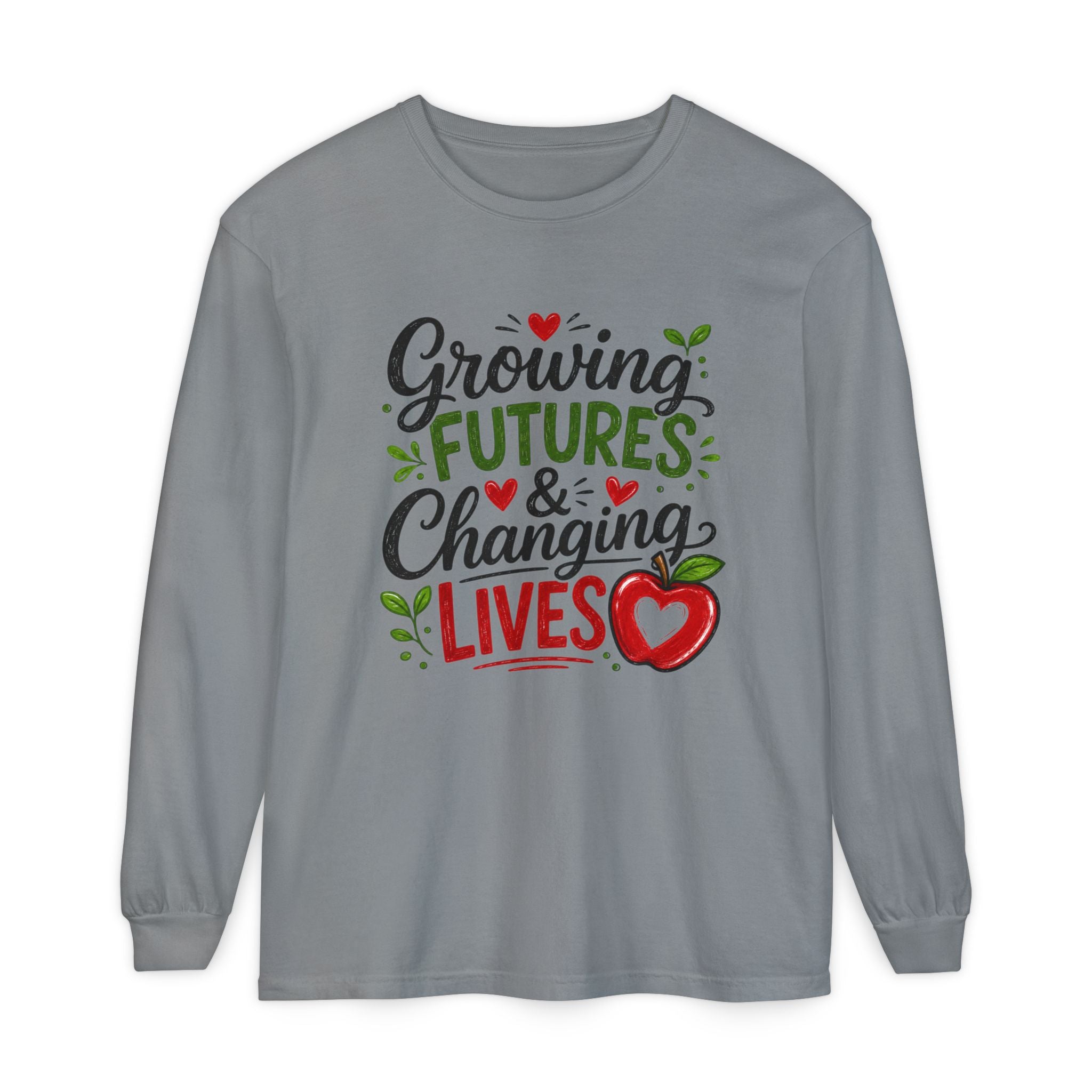 Growing Futures & Changing Lives Long Sleeve Tee — Teacher Appreciation Apple Design