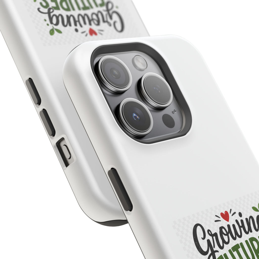 Phone Case — "Growing Futures & Changing Lives" Teacher Appreciation Magnetic Impact-Resistant Case