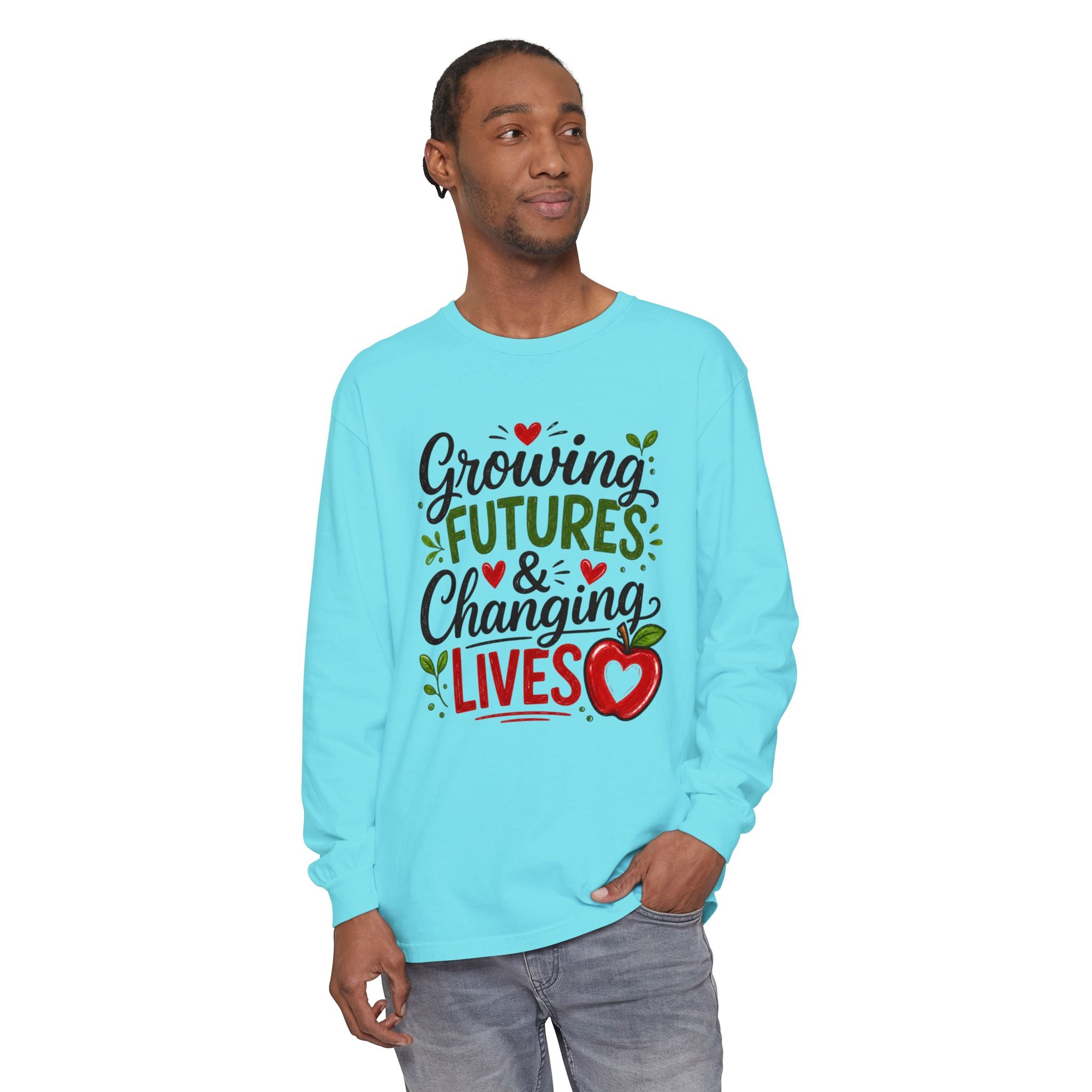 Growing Futures & Changing Lives Long Sleeve Tee — Teacher Appreciation Apple Design