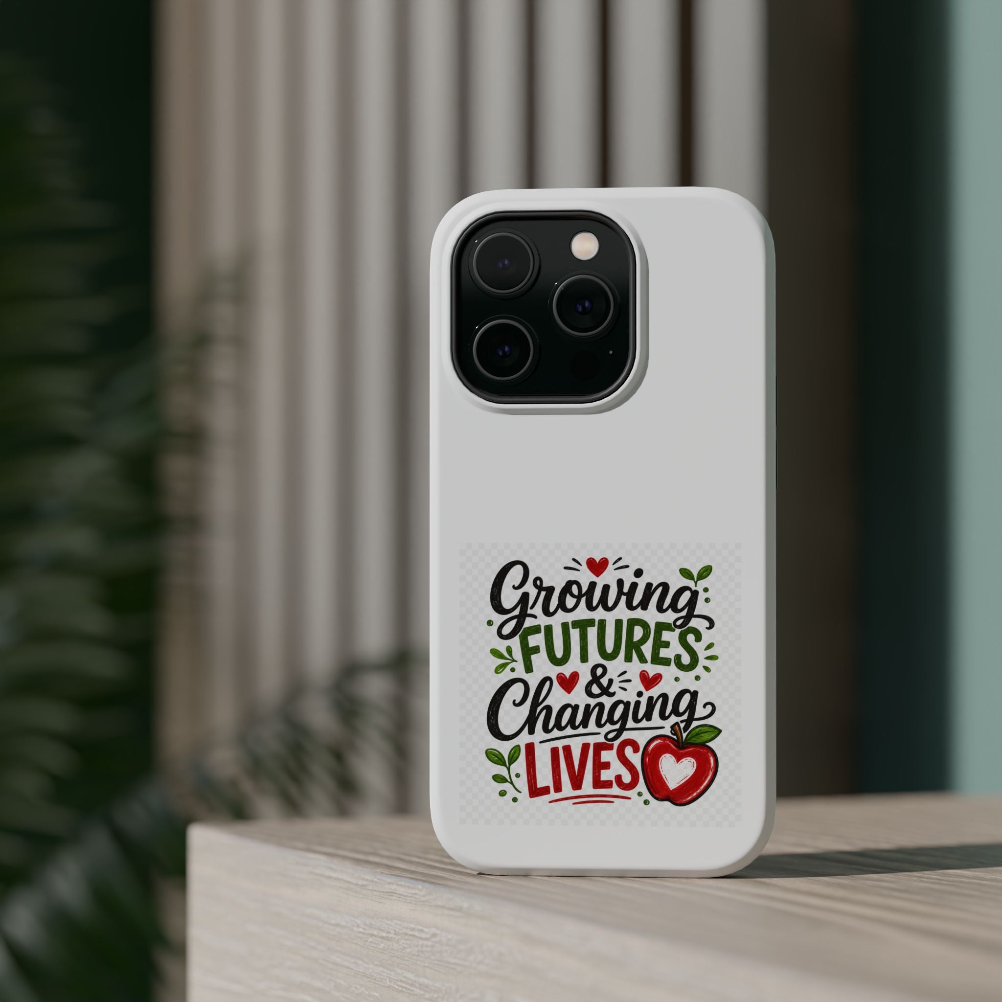 Phone Case — "Growing Futures & Changing Lives" Teacher Appreciation Magnetic Impact-Resistant Case