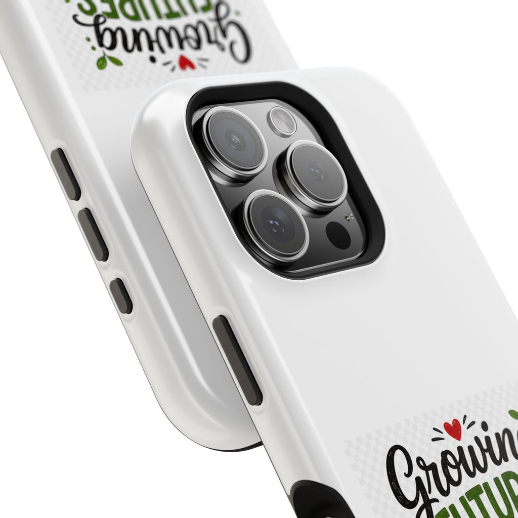 Phone Case — "Growing Futures & Changing Lives" Teacher Appreciation Magnetic Impact-Resistant Case