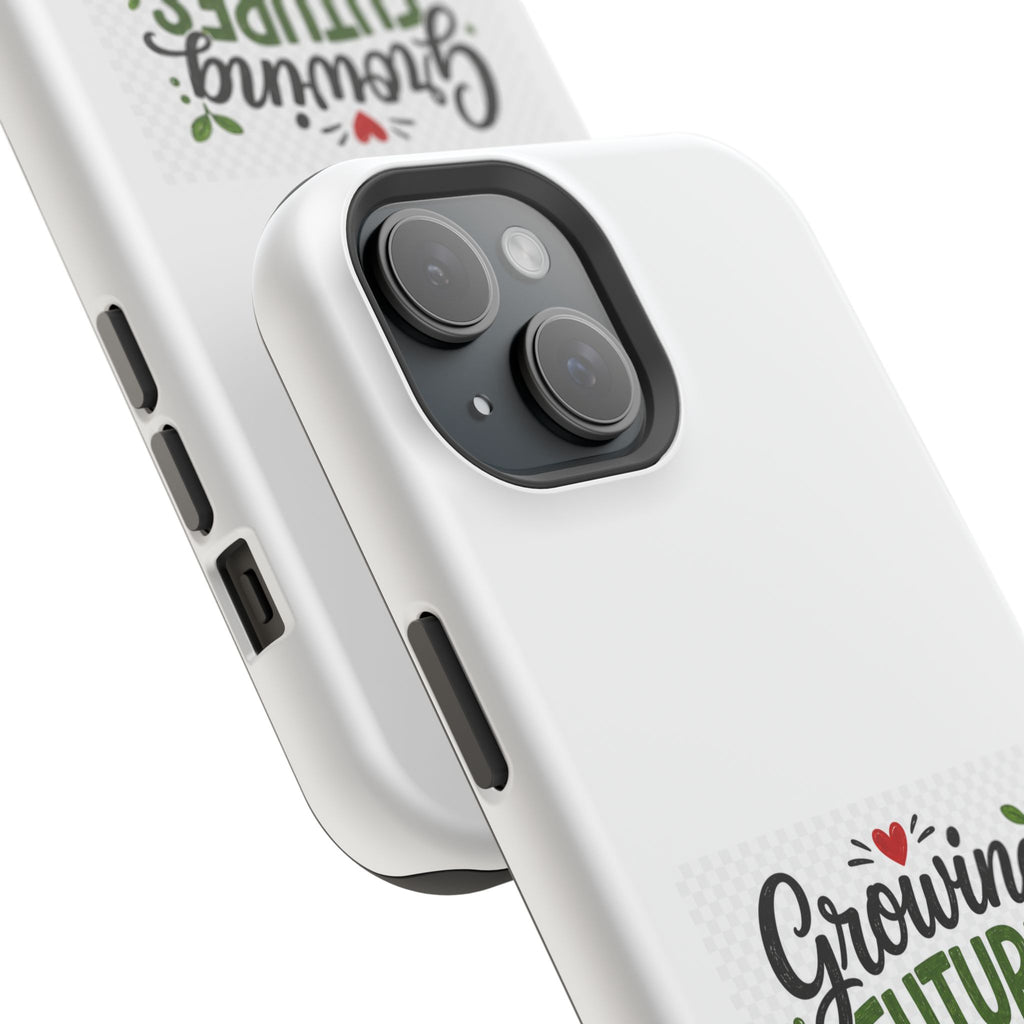 Phone Case — "Growing Futures & Changing Lives" Teacher Appreciation Magnetic Impact-Resistant Case