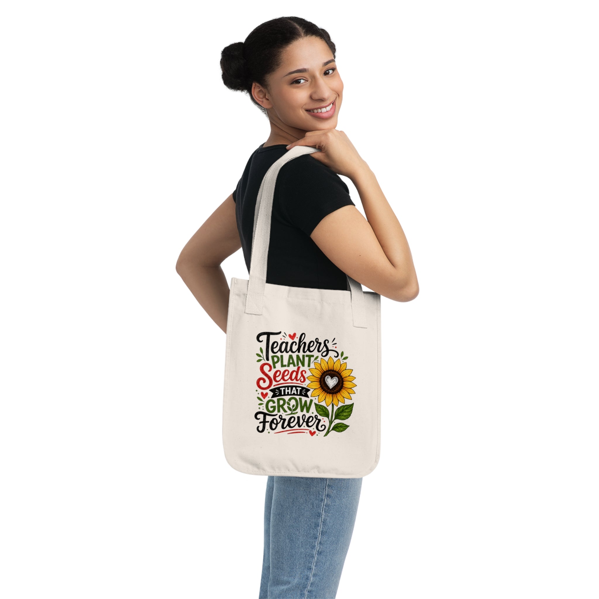 Teacher Tote Bag — "Teachers Plant Seeds That Grow Forever" Organic Canvas Reusable Gift