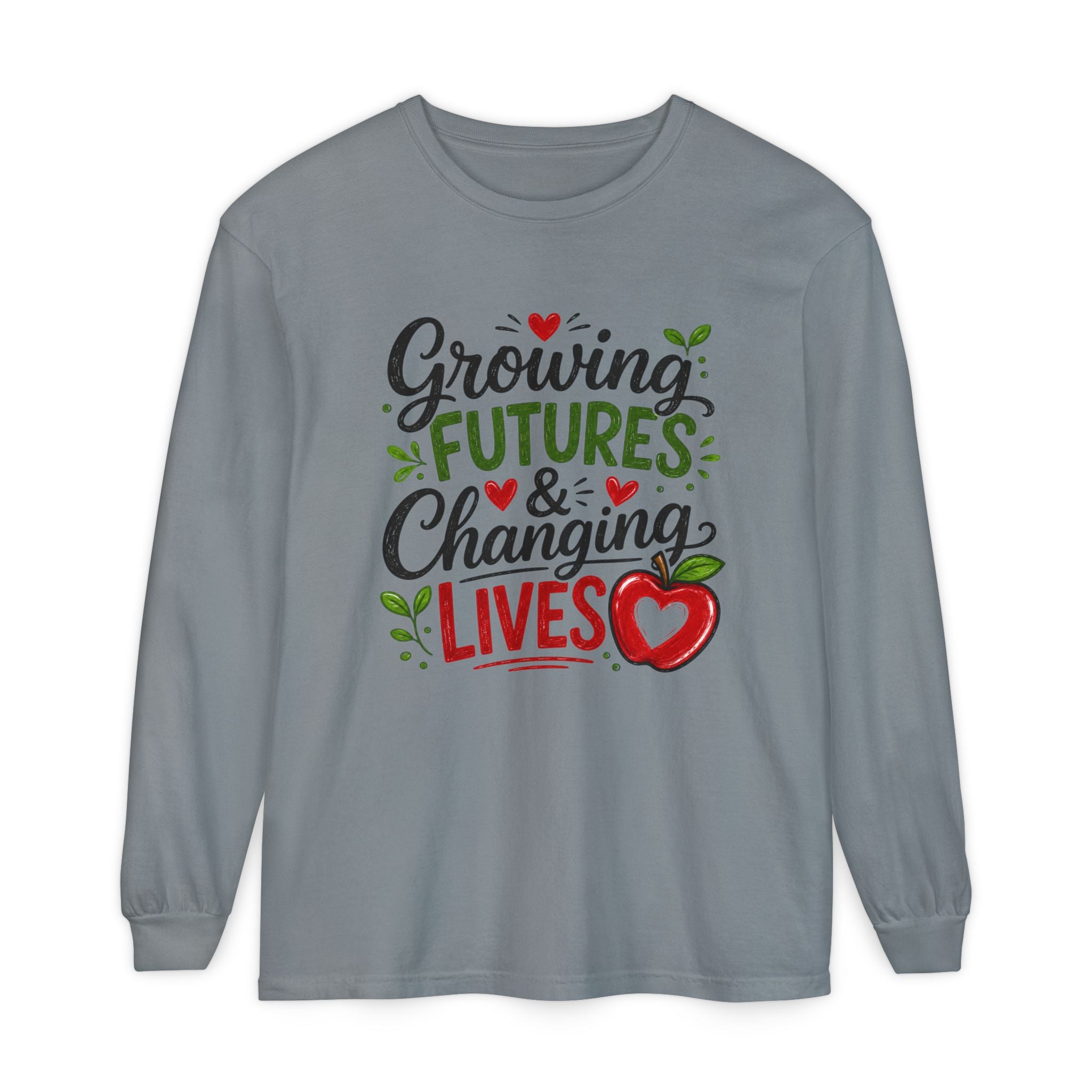 Growing Futures & Changing Lives Long Sleeve Tee — Teacher Appreciation Apple Design
