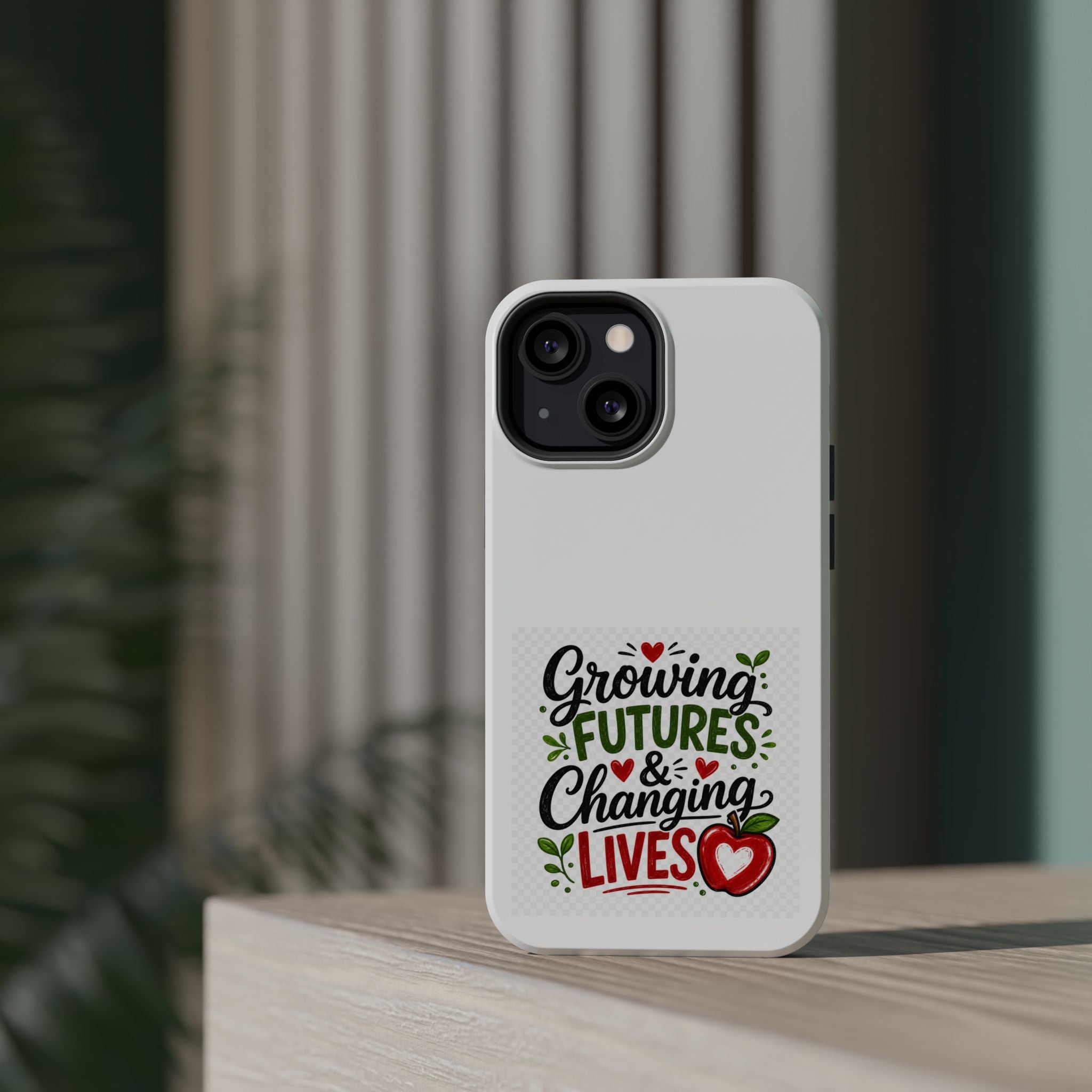 Phone Case — "Growing Futures & Changing Lives" Teacher Appreciation Magnetic Impact-Resistant Case