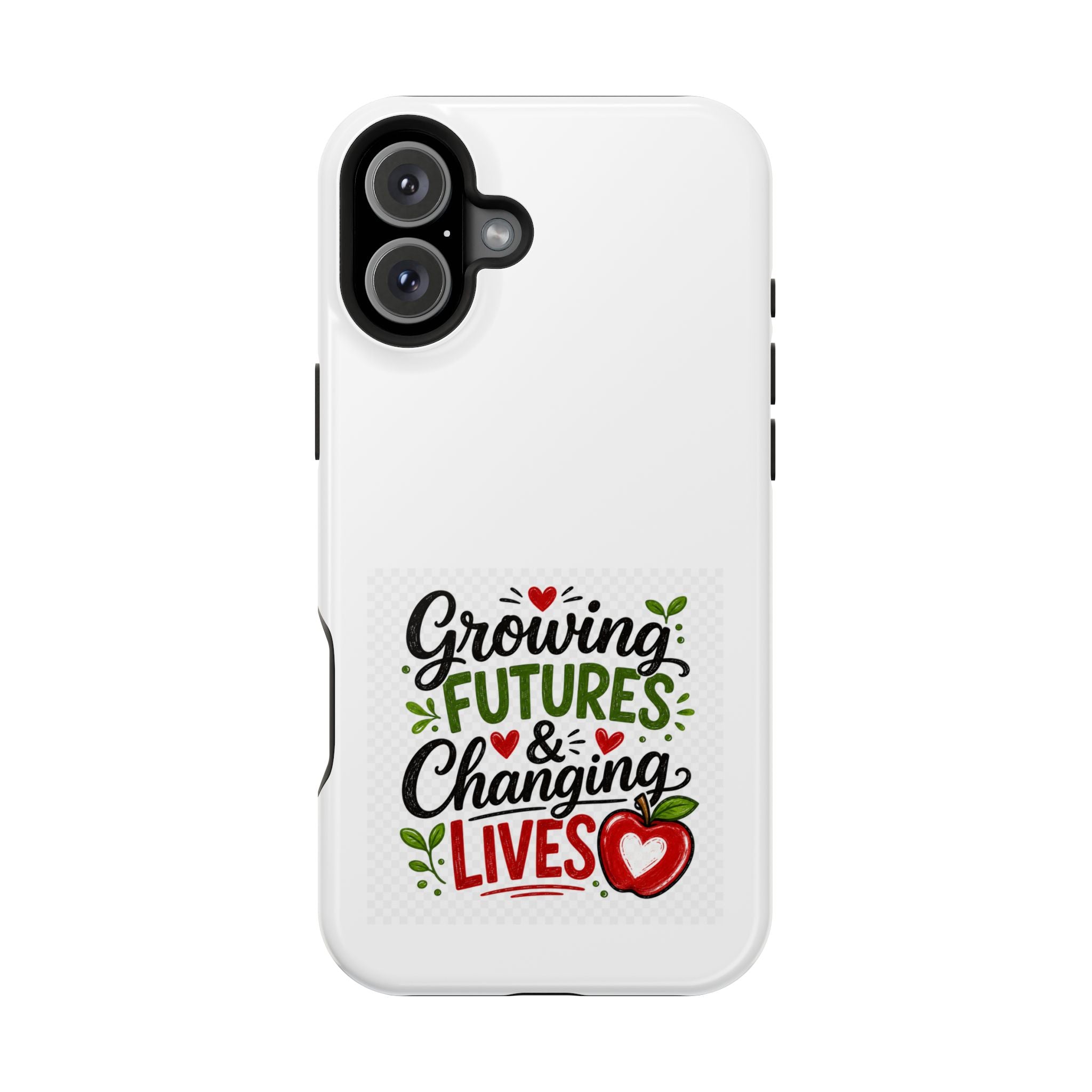 Phone Case — "Growing Futures & Changing Lives" Teacher Appreciation Magnetic Impact-Resistant Case