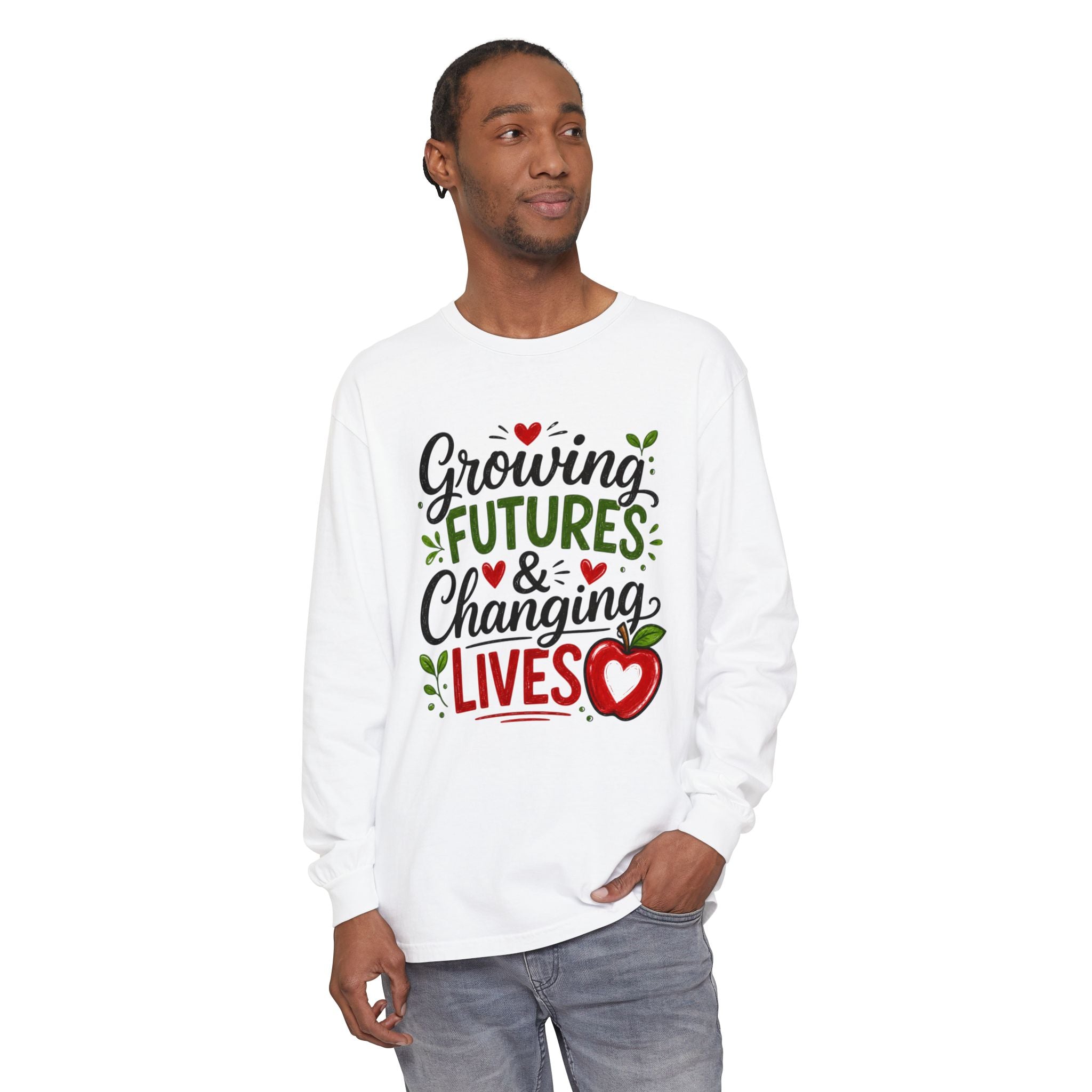 Growing Futures & Changing Lives Long Sleeve Tee — Teacher Appreciation Apple Design