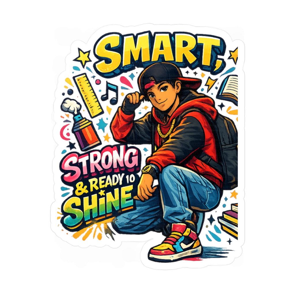 Smart, Strong & Ready to Shine Sticker — Motivational Back-to-School Vinyl Decal