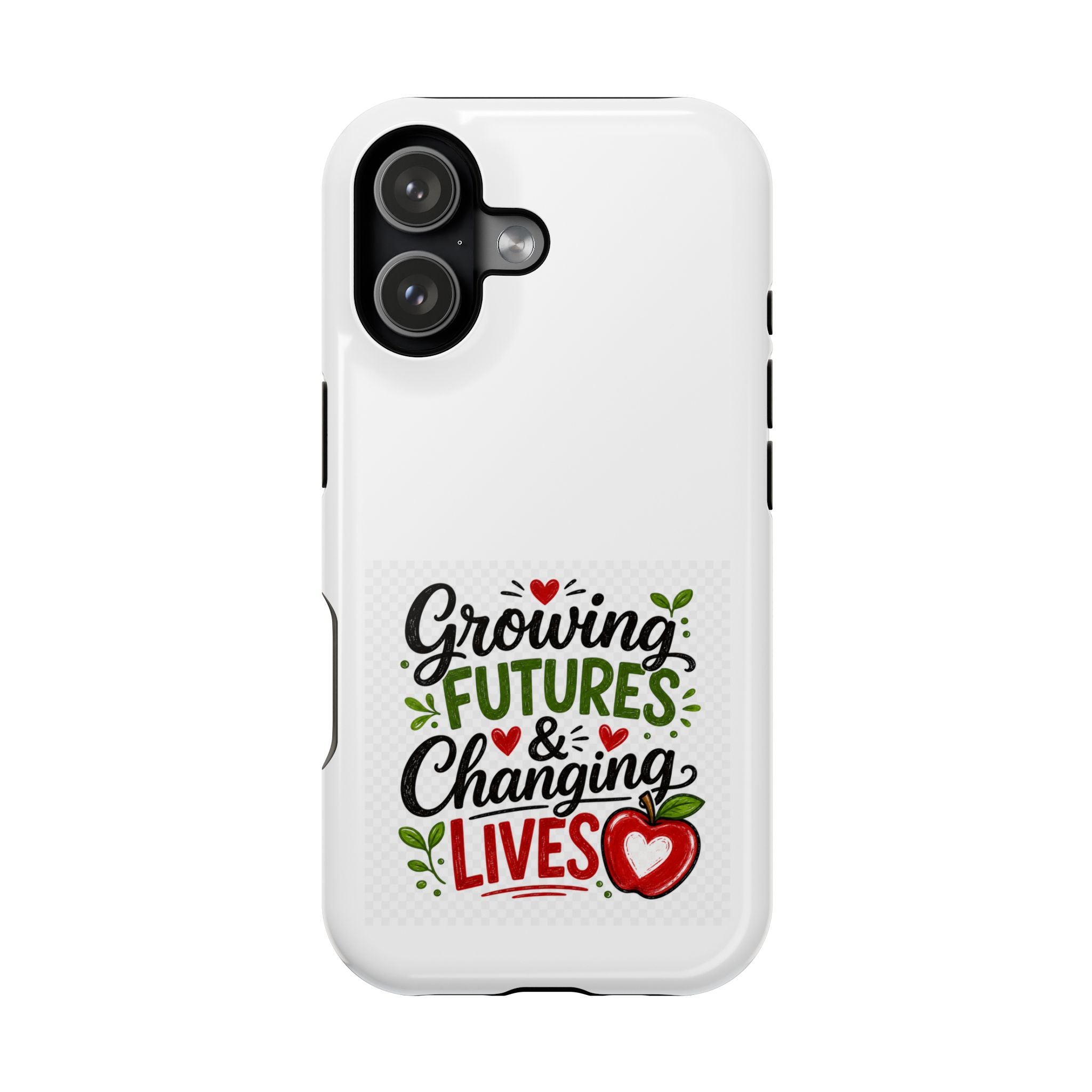 Phone Case — "Growing Futures & Changing Lives" Teacher Appreciation Magnetic Impact-Resistant Case