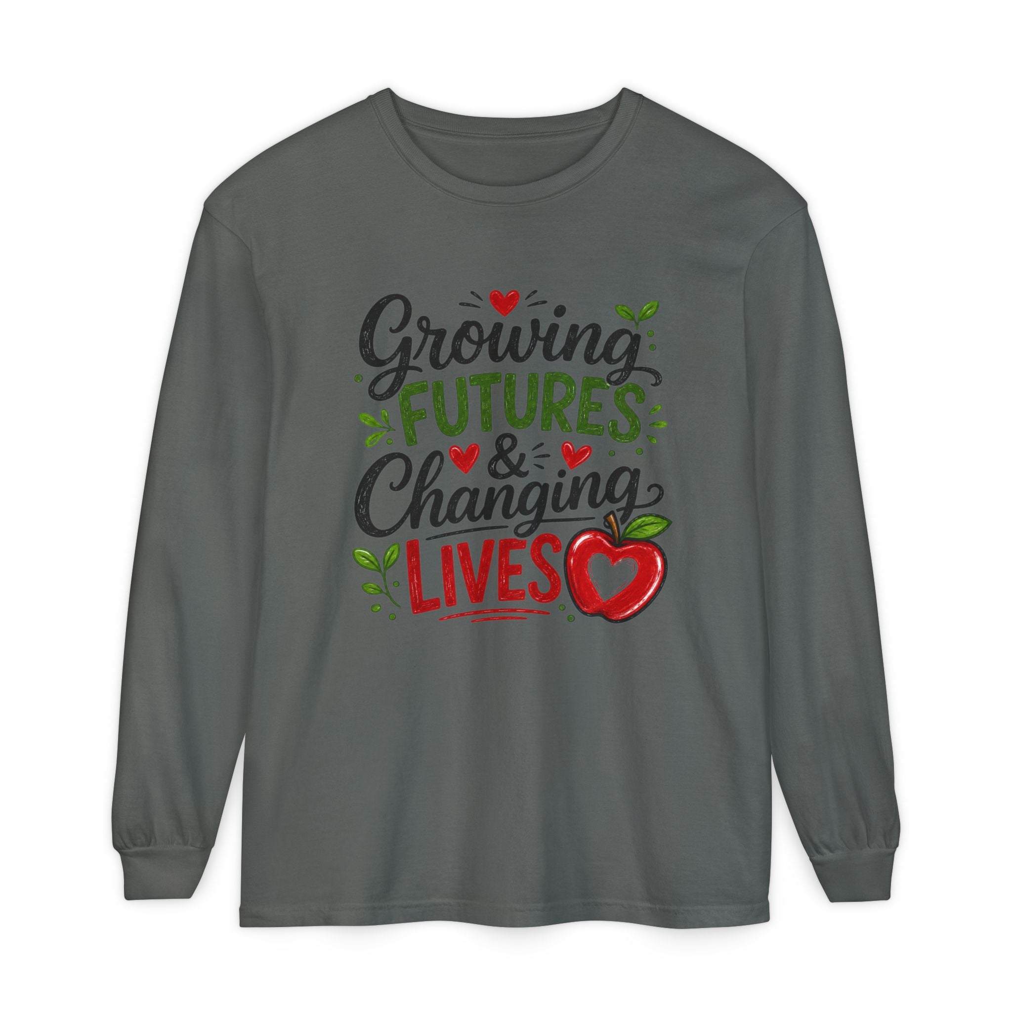 Growing Futures & Changing Lives Long Sleeve Tee — Teacher Appreciation Apple Design